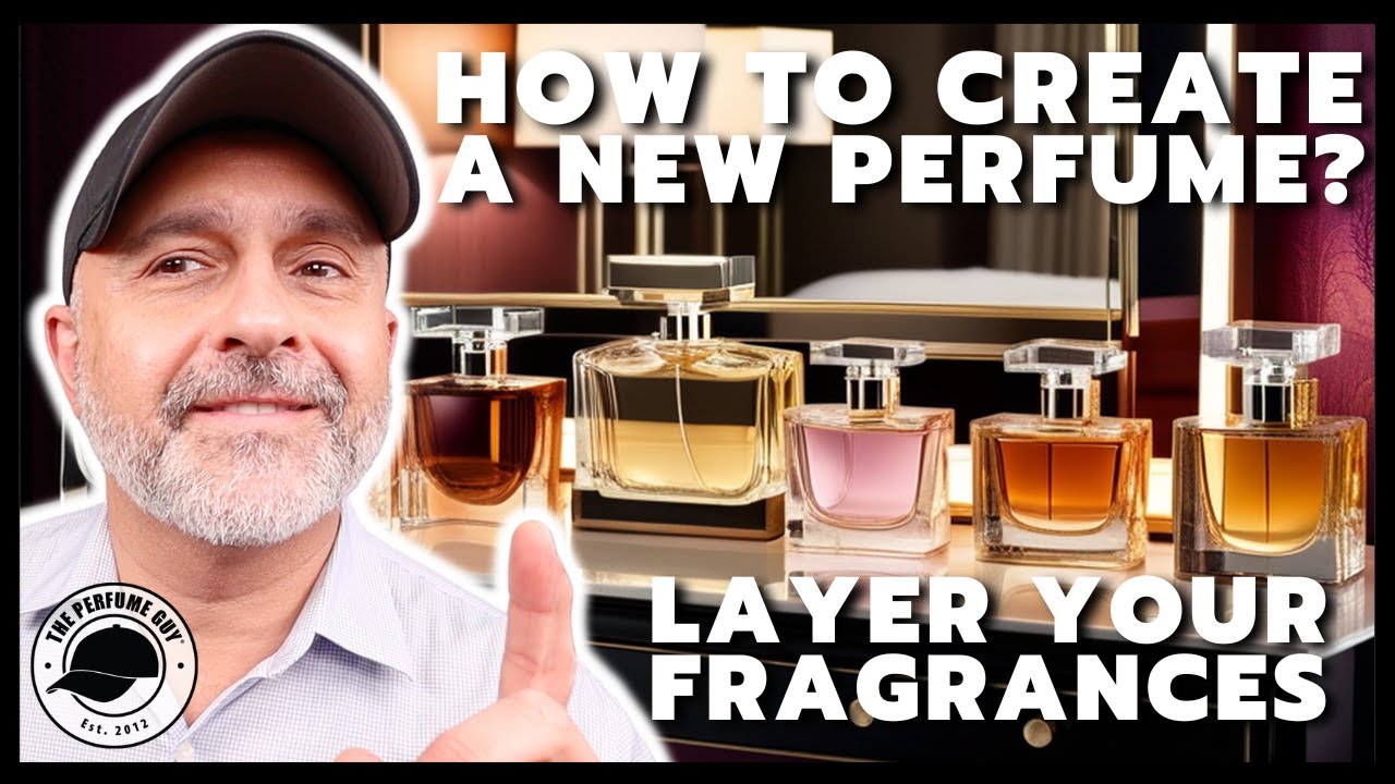 HOW TO LAYER YOUR FRAGRANCES: Boosting, Enhancing, Creating New Scents