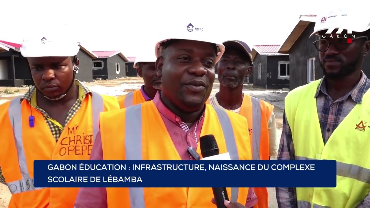 GABON ÉDUCATION : INFRASTRUCTURE, NAISSANCE DU COMPLEXE SCOLAIRE DE LÉBAMBA