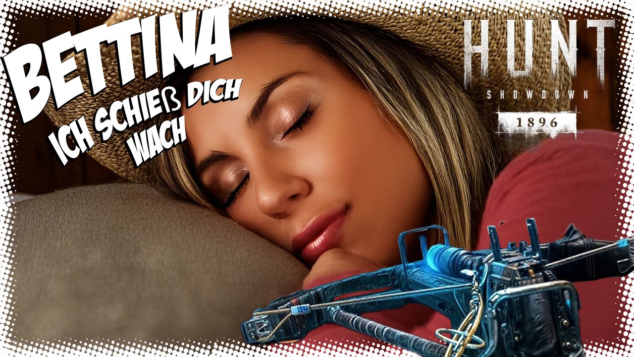 Bettina !! Ich schieß dich wach ! - Hunt Showdown 1896 | Hunt Showdown 1896 deutsch #1133