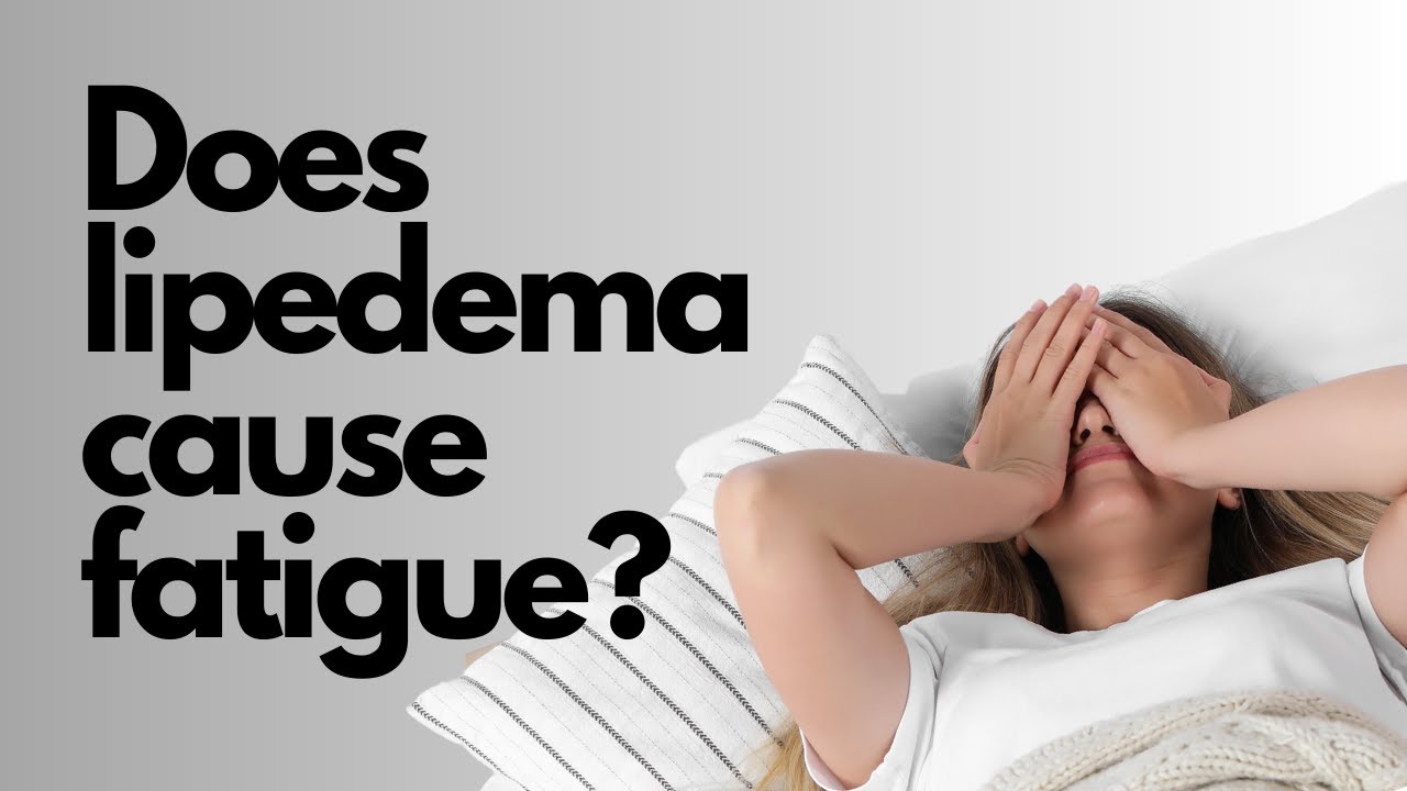 Вызывает ли липедема усталость?