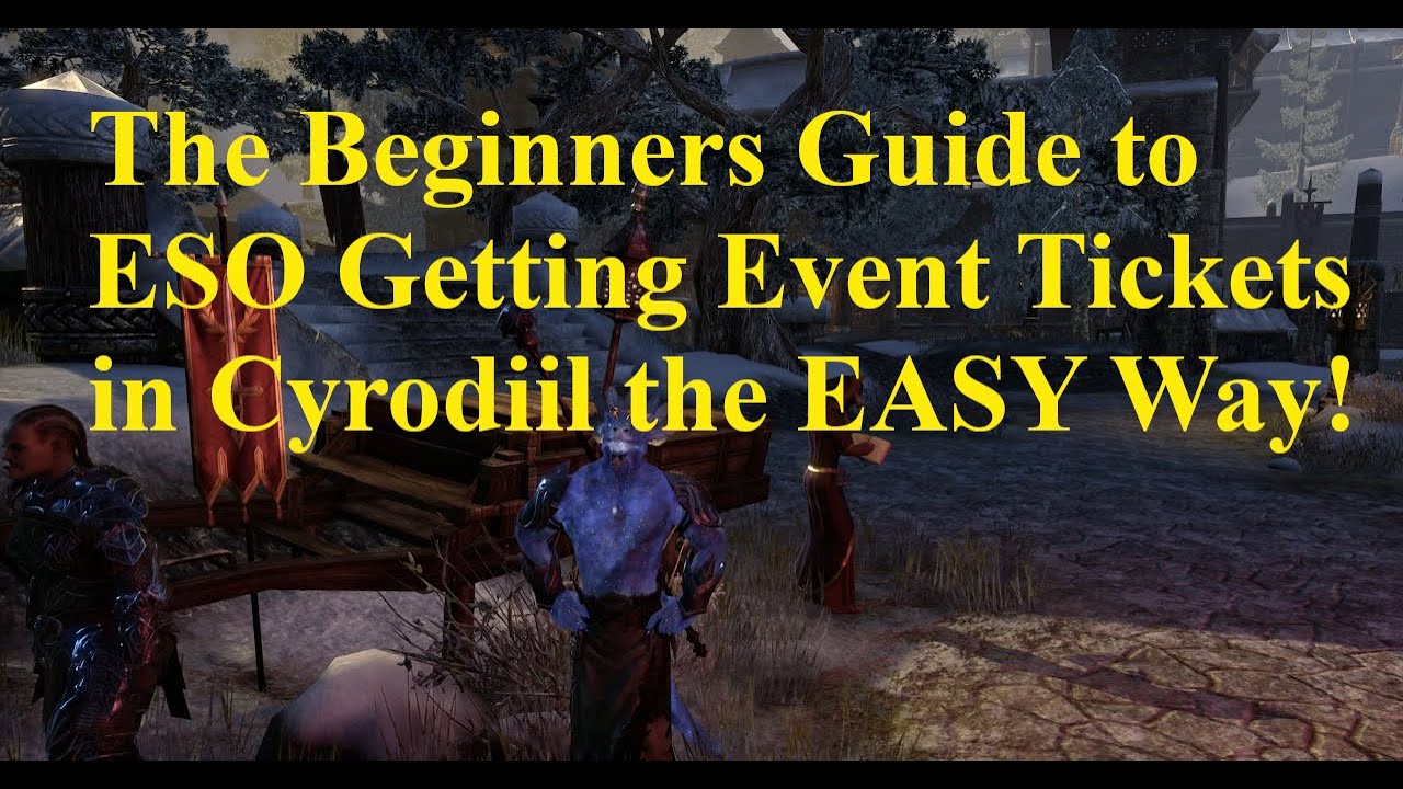 The Beginner's Guide to ESO Getting Event Tickets in Cyrodiil. The EASY Way
