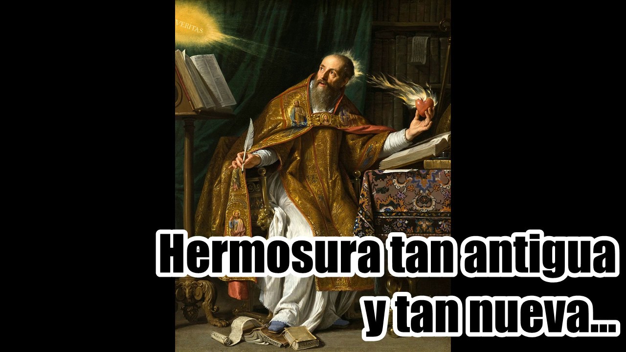 Tarde te amé... (San Agustín de Hipona) - Interpretación: Eduard Alberto Padilla, Pbro.