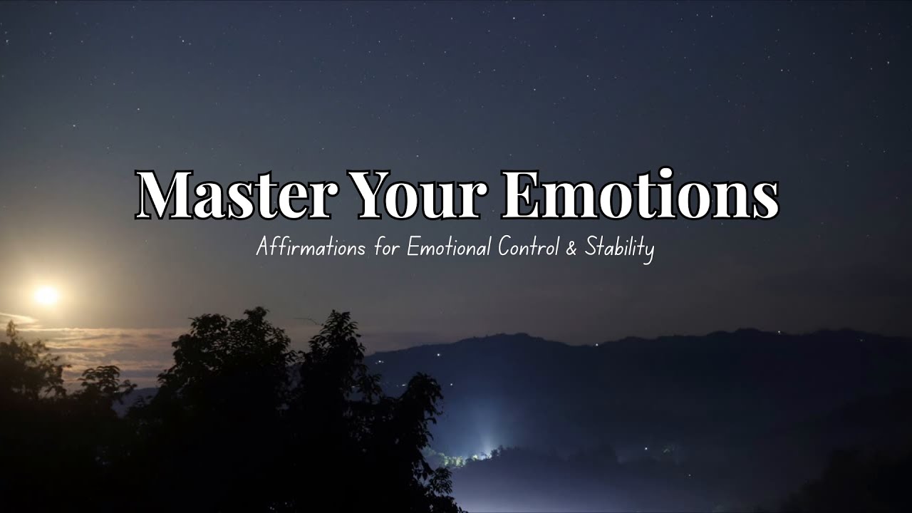 Emotional Regulation Affirmations for Self-Control & Stability