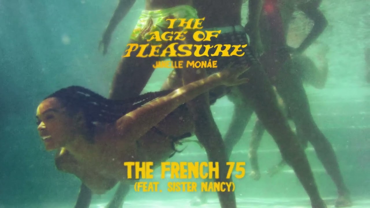 Janelle Mon&aacute;e - The French 75 (feat. Sister Nancy) [Official Audio]