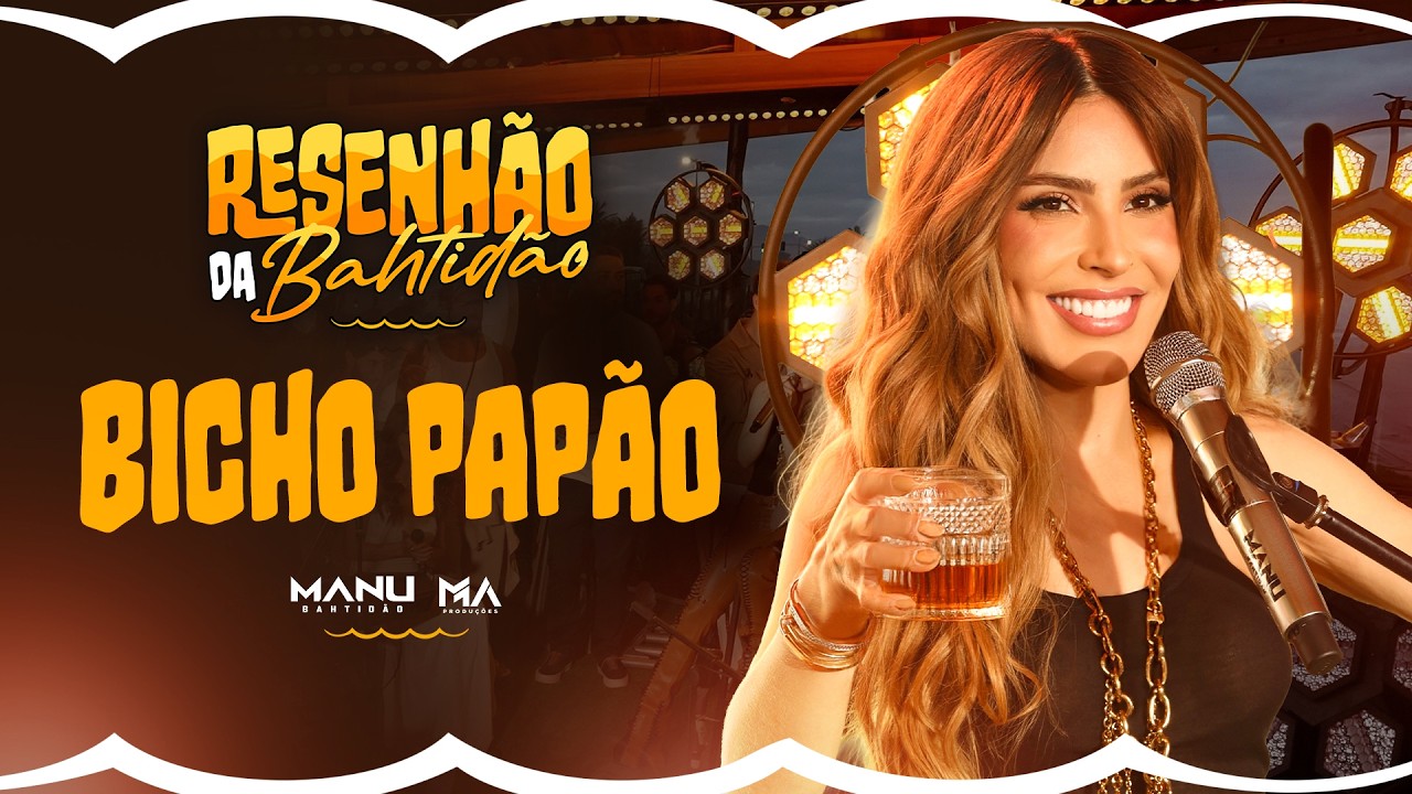 Manu Bahtidão - Bicho Papão  (Ao Vivo) #ResenhãodaBahtidão