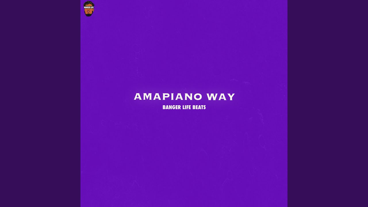 Amapiano Way