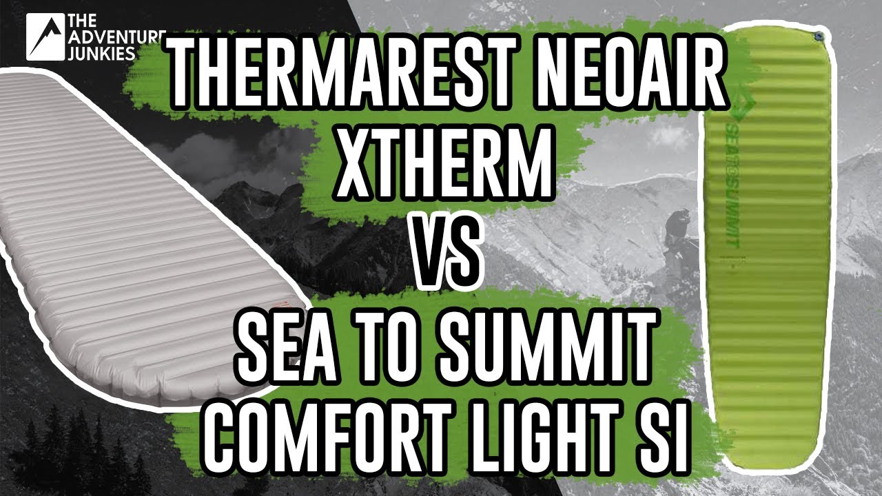 Thermarest Neoair Xtherm vs Sea to Summit Comfort light - Sleeping Pad Comparison