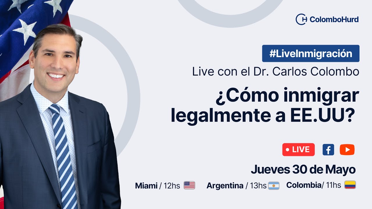 Live de Inmigración con el Dr. Carlos Colombo