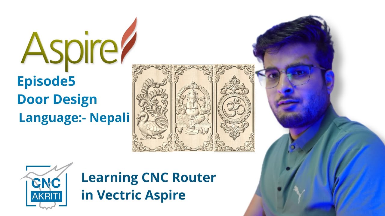 Episode 5: - Door Design | Learning CNC Router in Vectric Aspire