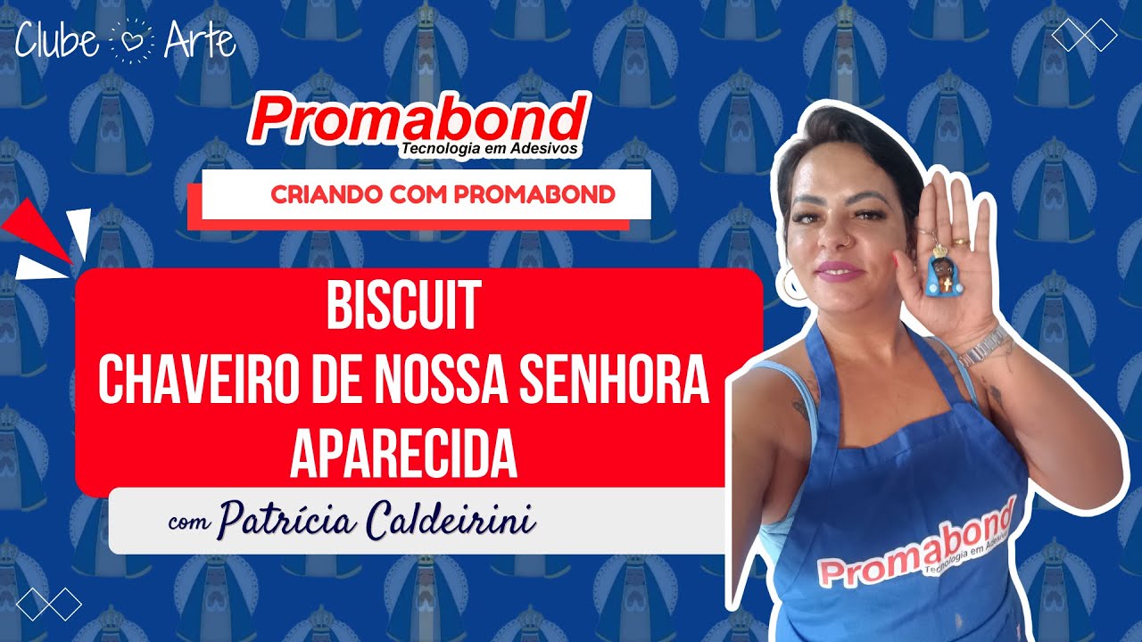 🎨✨ *Criando com Promabond – Patrícia Caldeirini – Biscuit: Chaveiro de Nossa Senhora Aparecida* 🙏🔑