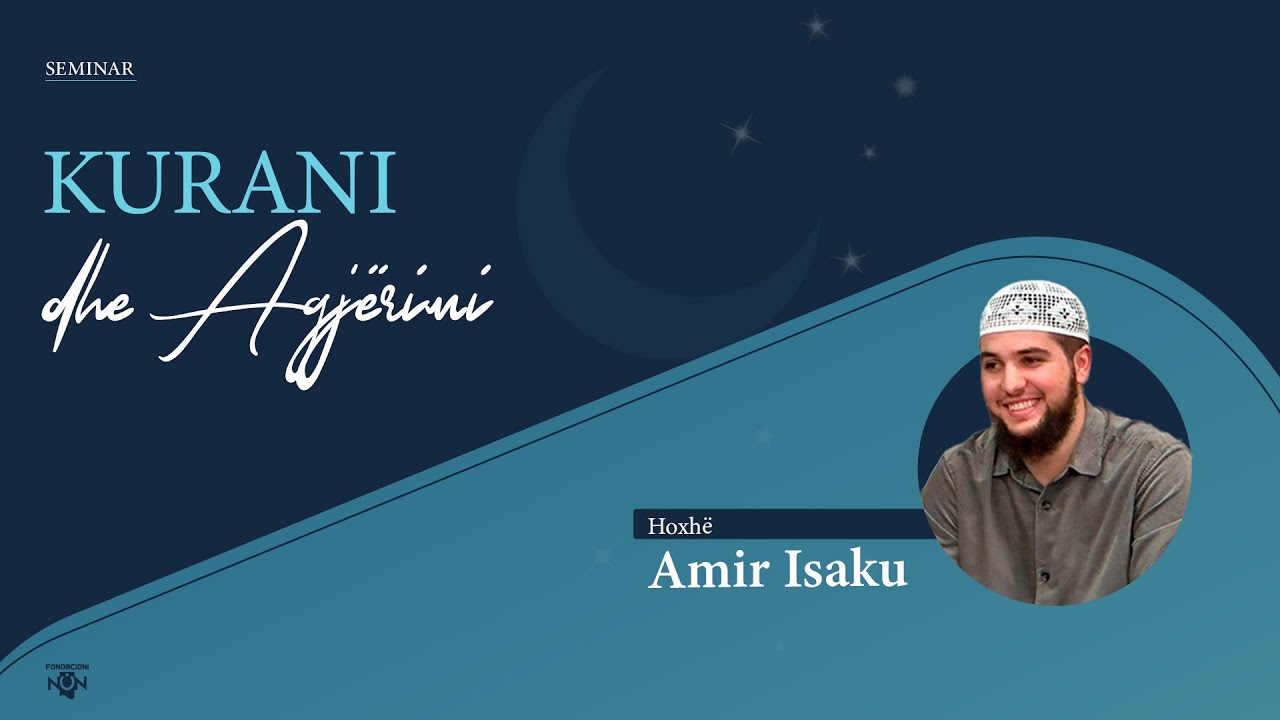 Kurani dhe Agjërimi - Hoxhë Amir Isaku