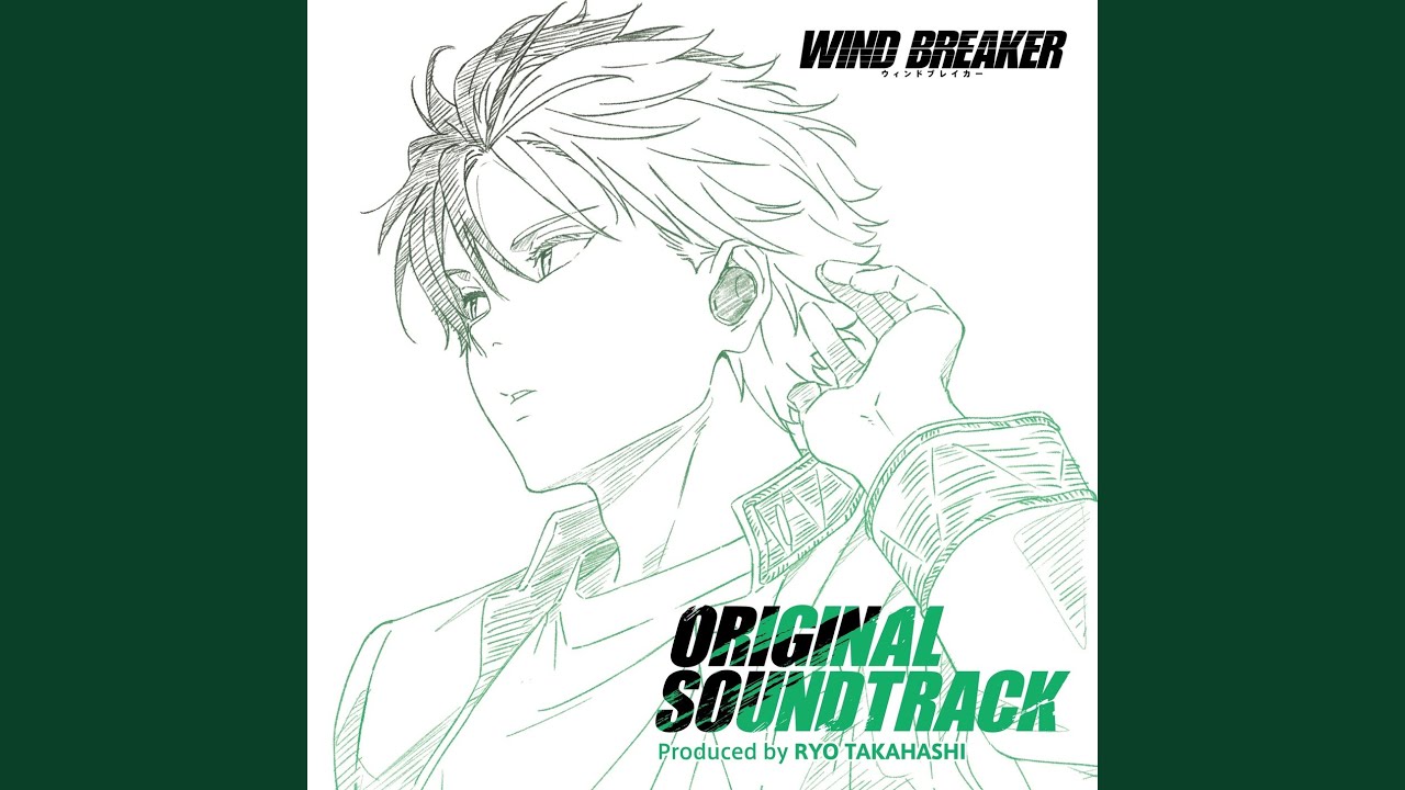 WIND BREAKER (Main Theme)