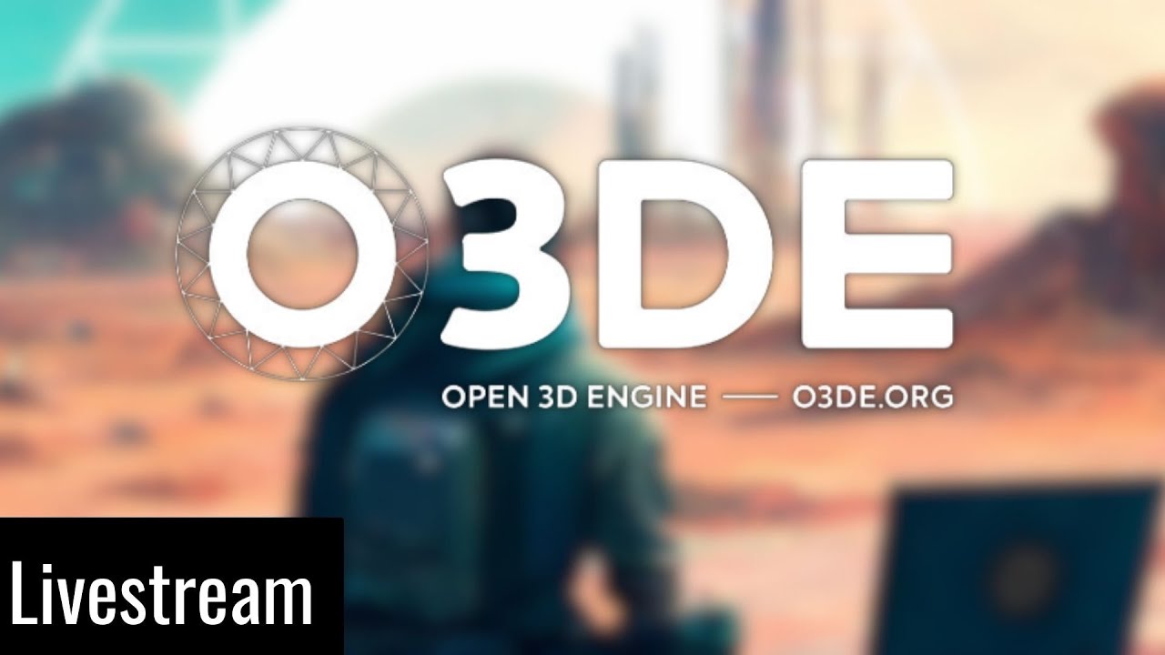 Wir testen die die Open 3D Engine (O3DE) - Livestream mit Hauke und Jean