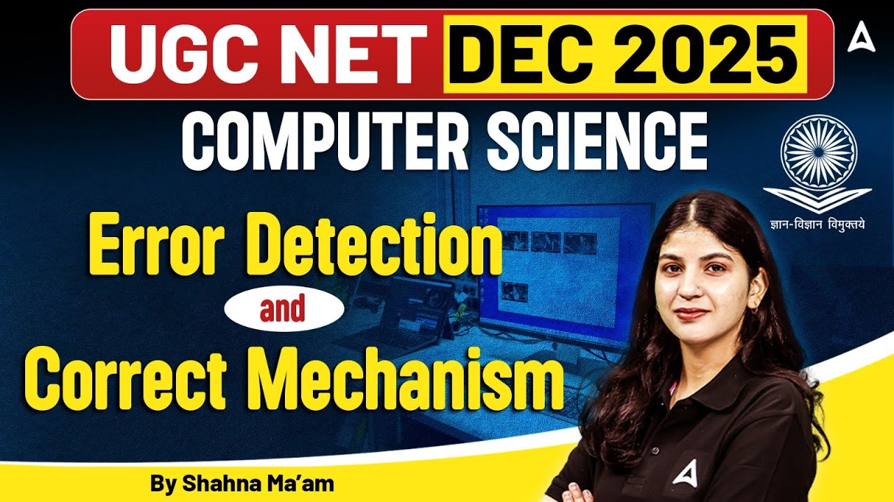 UGC NET Dec 2025 Computer Science | Error Detection & Correction Explained | Shahna Ma&rsquo;am