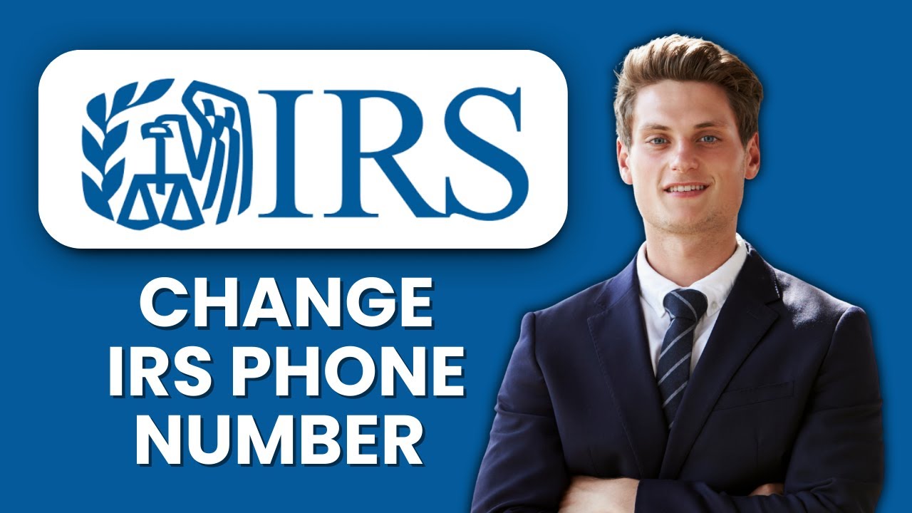 How to Change Phone Number on IRS Account 📱 Quickly Update Contact Info for Secure IRS Access