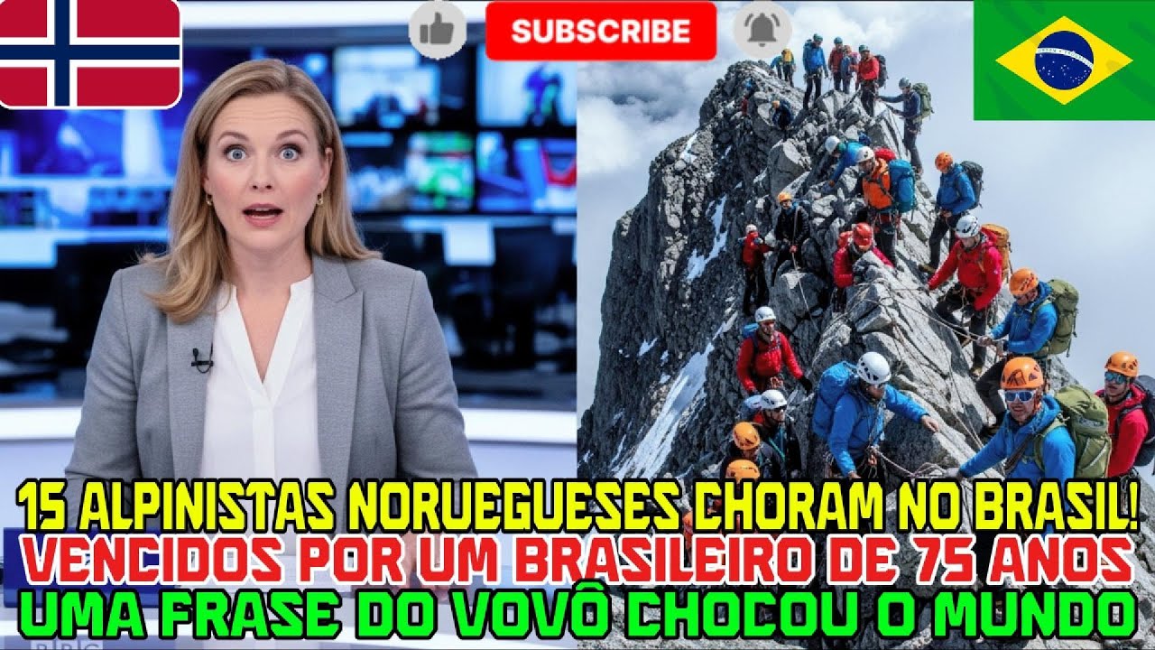 Brasileiro de 75 anos humilha 15 alpinistas noruegueses e choca o mundo!