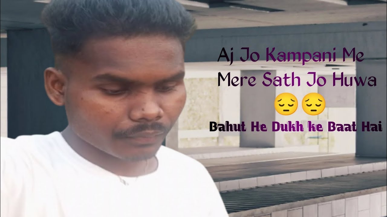 Aj Jo Kampani Me Mere Sath Jo Huwa😔//Ziddi Boy Blogger 