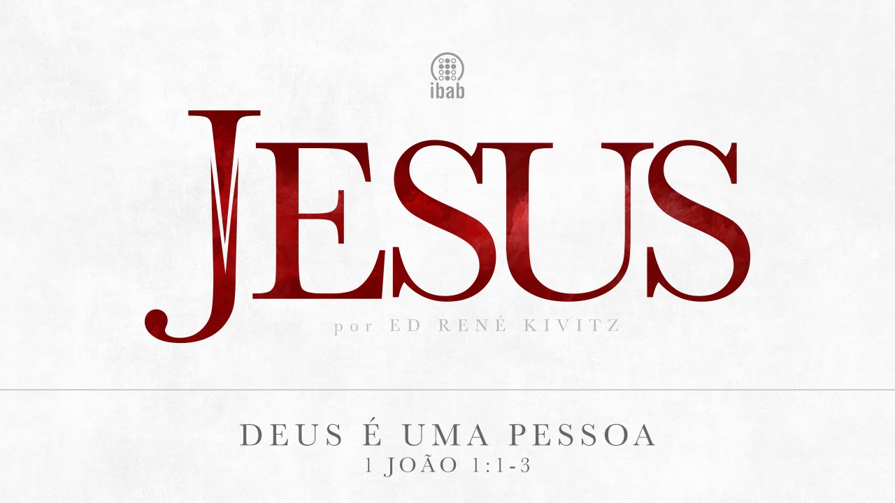Jesus - Deus é uma pessoa por Ed René Kivitz