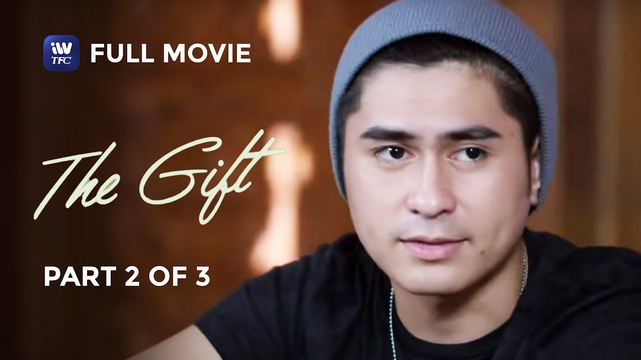 The Gift | Full Movie | Part 2 of 3 | IWantTFC Originals Playback