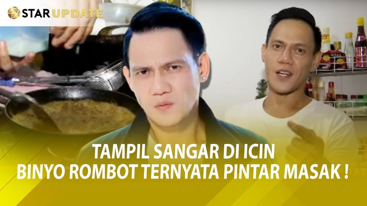 Siapa Sangka Di Balik Tampang Sangarnya, BINYO ROMBOT, RIZA ICIN Jago Masak Lho !! -STARUPDATE-23/11