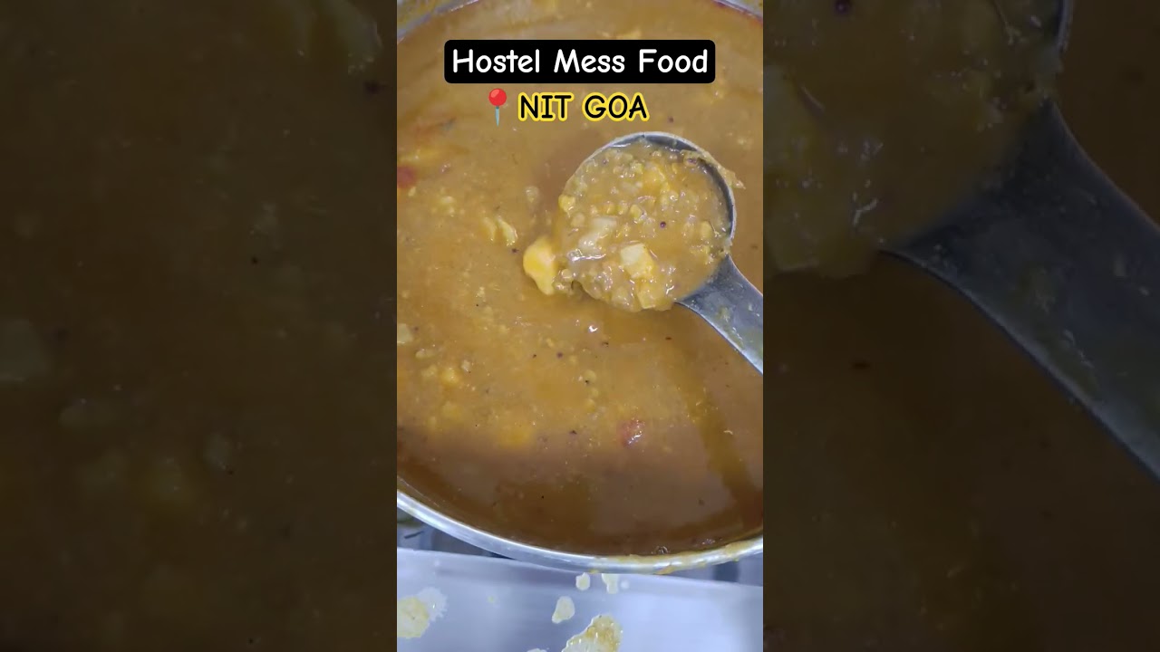 Mess Food of NIT GOA #nitgoa #nit #messfood #food #goa #northindianfood #healthy #foodie #trending
