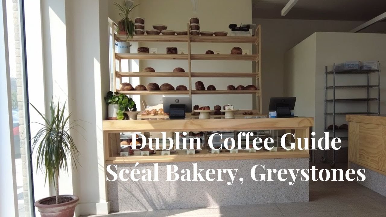 Dublin Coffee Guide and Vlog - Sc&eacute;al Bakery, Greystones