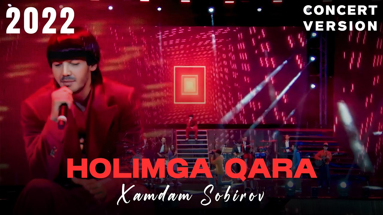Xamdam Sobirov - Holimga Qara |Concert Version| 2022