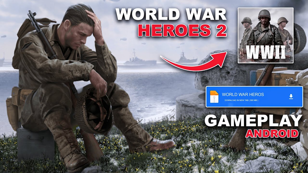 World War Heroes &mdash; WW2 PvP FPS gameplay for android & ios |World War Heroes download and review 2022