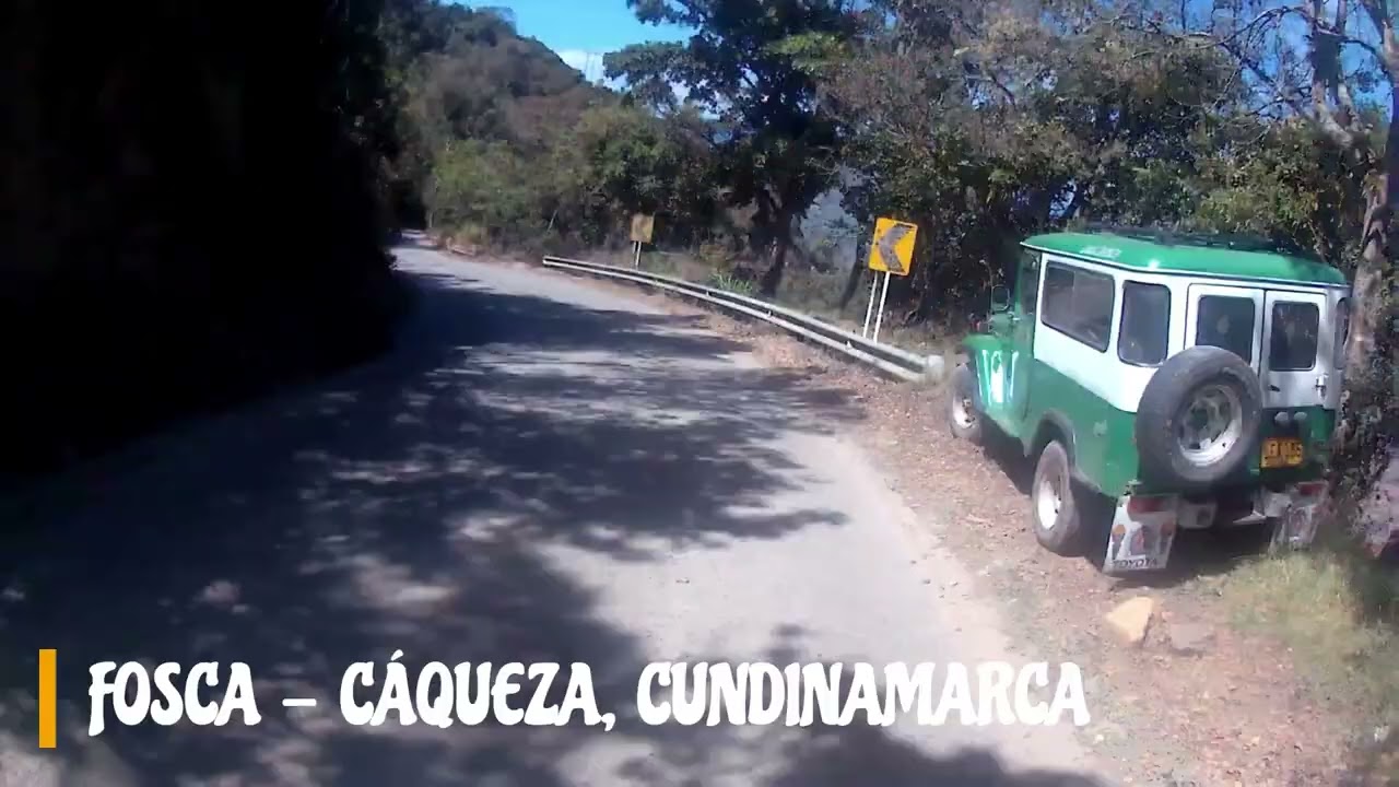 Viaje IV: Fosca - Cáqueza, Cundinamarca