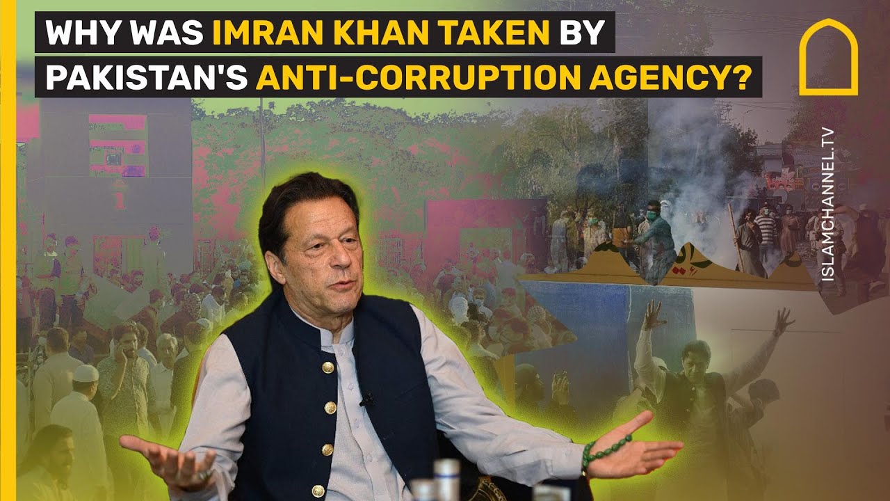WHY WAS IMRAN KHAN TAKEN BY PAKISTAN'S ANTI-CORRUPTION AGENCY?