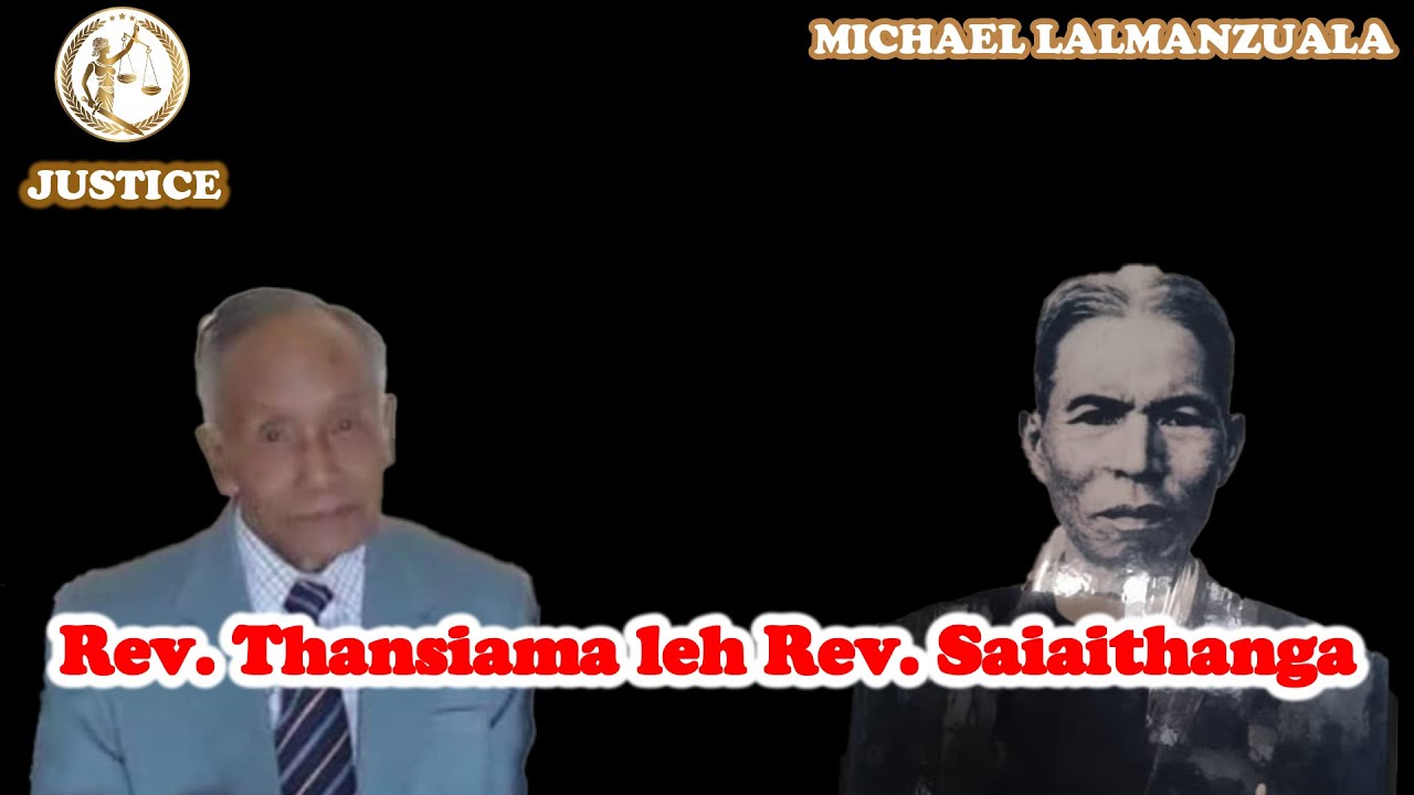 Rev. Thansiama leh Rev. Saiaithanga