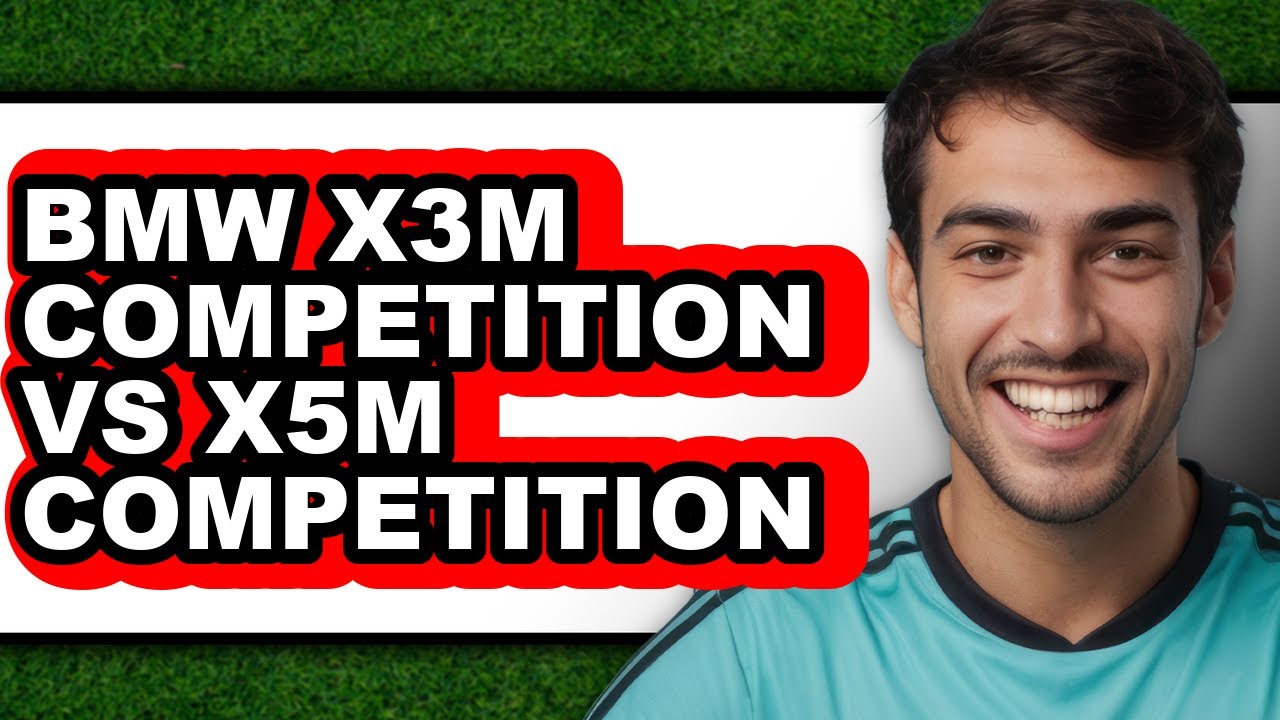 BMW X3M Competition vs X5M Competition - Which is Better?