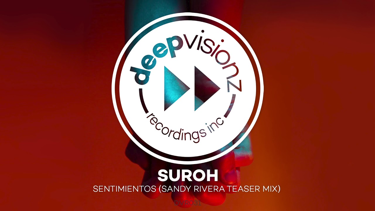 Suroh - Sentimientos (Sandy Rivera Teaser Mix)