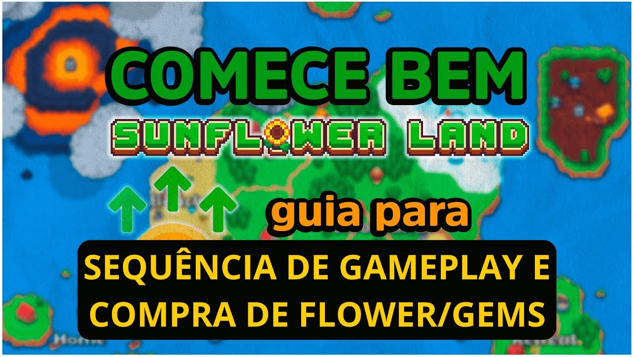 [TUTORIAL] SEQUÊNCIA DE GAMEPLAY, DICAS E COMPRA DE FLOWER/GEM! TUTORIAL SUNFLOWER LAND 2025