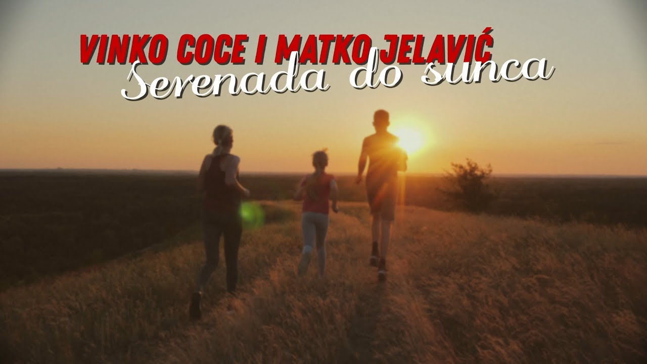 Vinko Coce & Matko Jelavić - Serenada do sunca (Official lyric video)