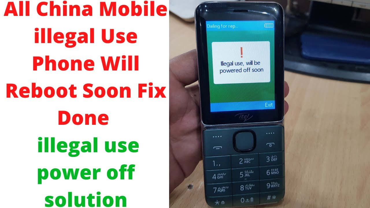 All China Mobile illegal Use Phone Will Reboot Soon Fix Done | illegal use power off solution