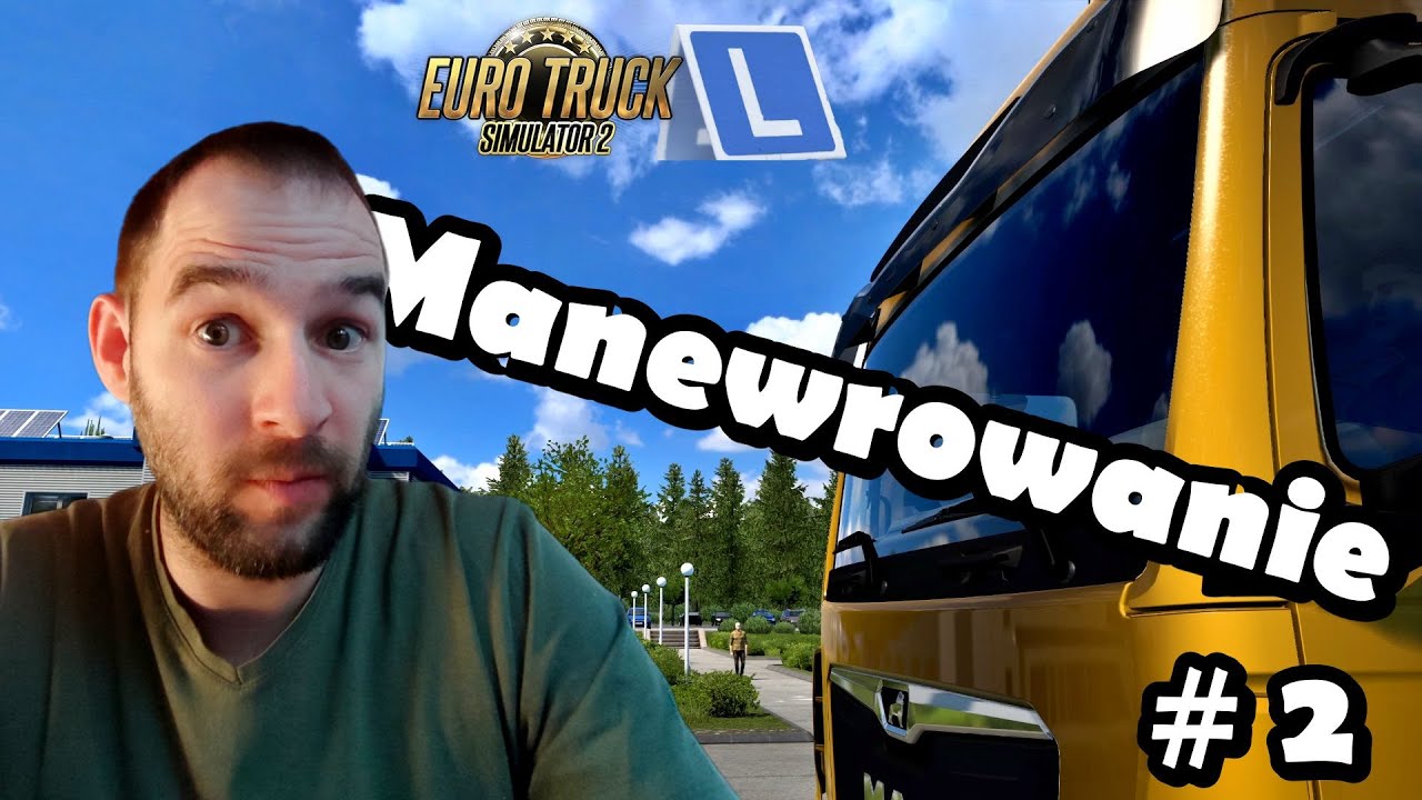 Nauka jazdy rozdział 2, ETS 2 🚚