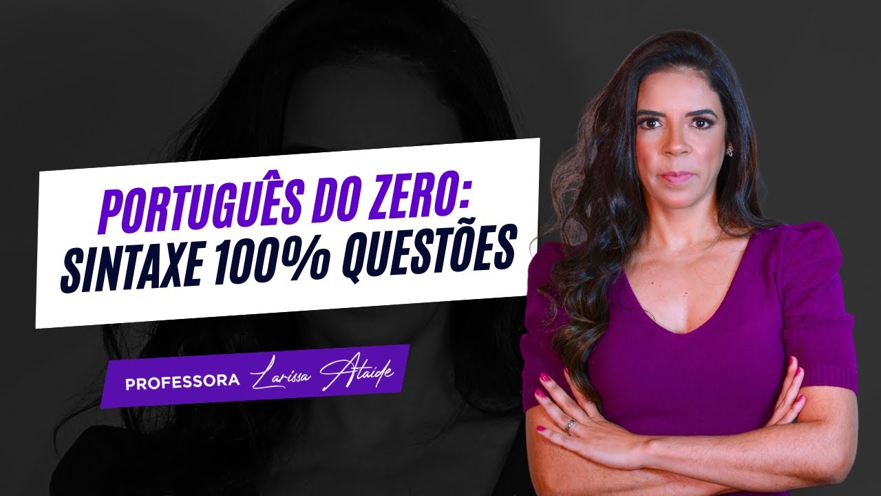 PORTUGUÊS DO ZERO: SINTAXE 100% QUESTÕES