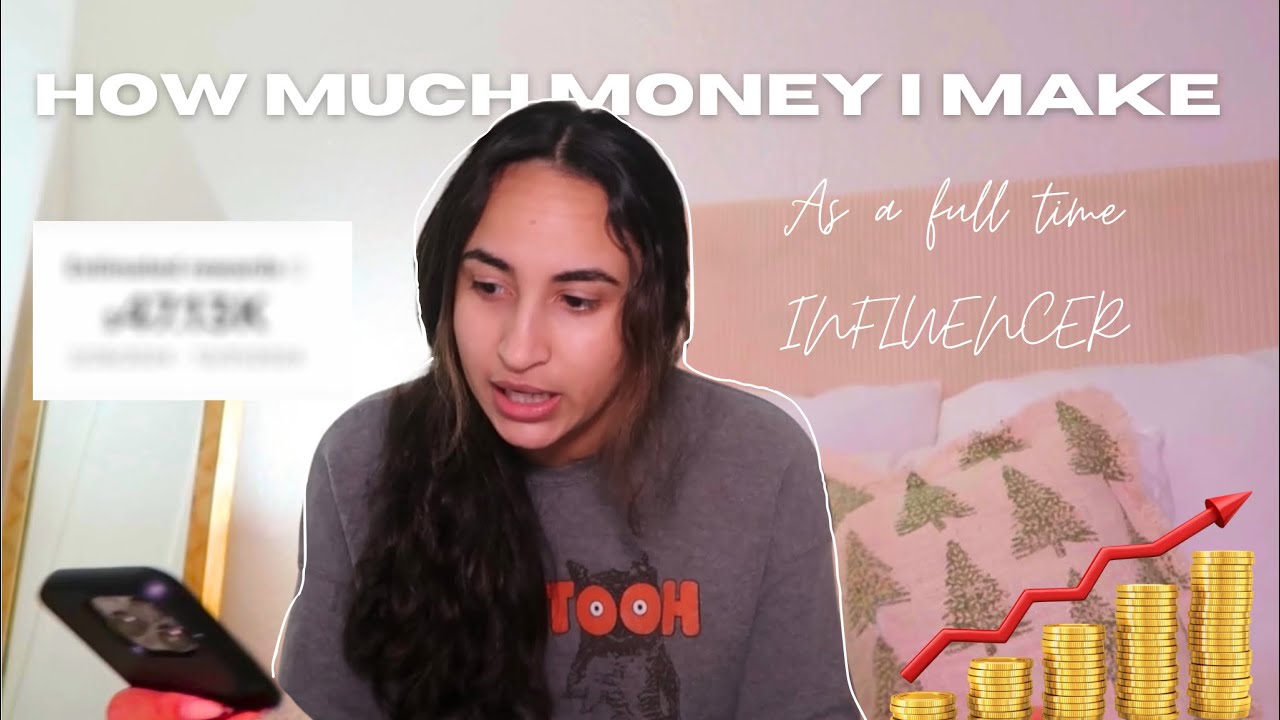 HOW MUCH I MAKE AS A FULL TIME INFLUENCER + tips on how to grow your platform