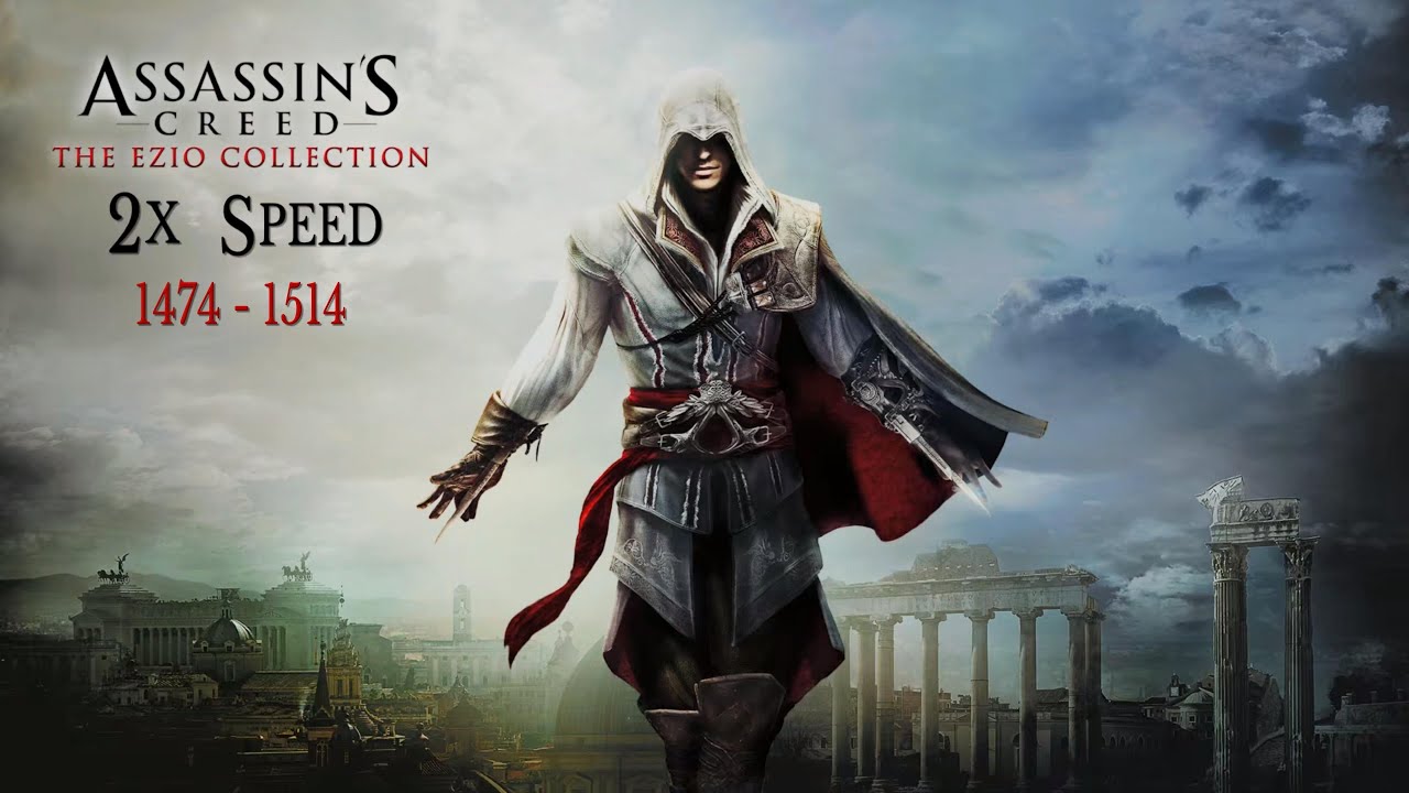 Ezio's Story In 1/2 The Time | The Ezio Collection 2x Speed