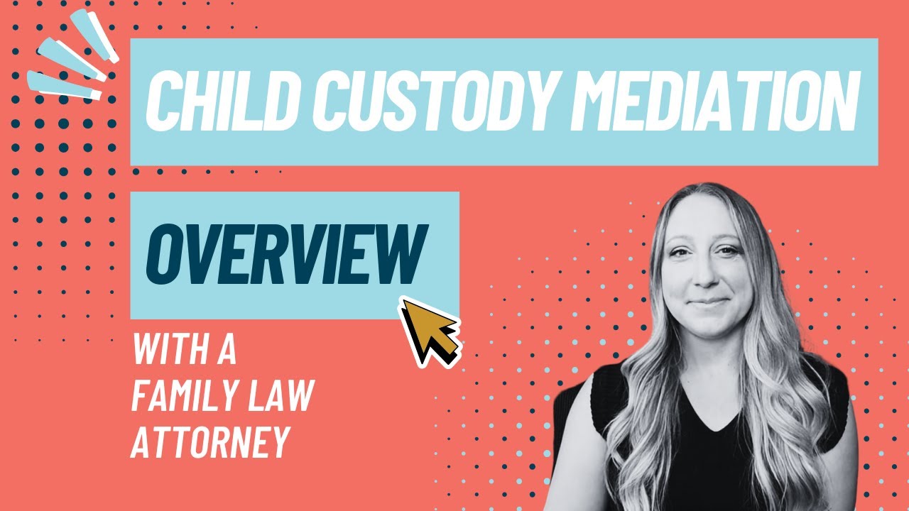 What to Know Before Your Child Custody Mediation