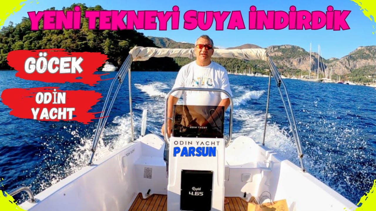 YENİ TEKNEMİZİ GÖCEK'DEN DENİZE İNDİRDİK. ODİN YACHT RAPİD 4.65 + PLUS #tekne #balıkavı #deniz