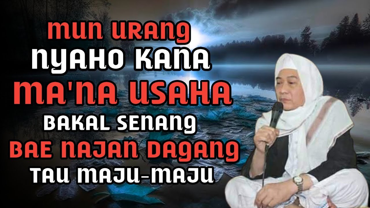 Sanajan Hirup Susah Tapi Urang Nyaho Kana Ma'na Bakal Senang Bae | Abuya Kh Uci Turtusi Cilongok
