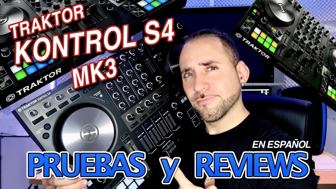 Traktor Kontrol S4 Mk3 (Pruebas y Reviews) en Español