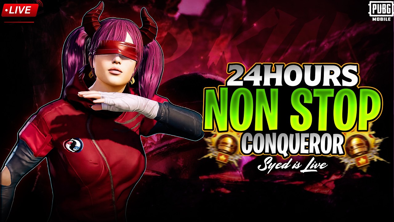 24 HOURS NON STOP STREAM | CONQUEROR CHALLENGE | 95 SYED LIVE
