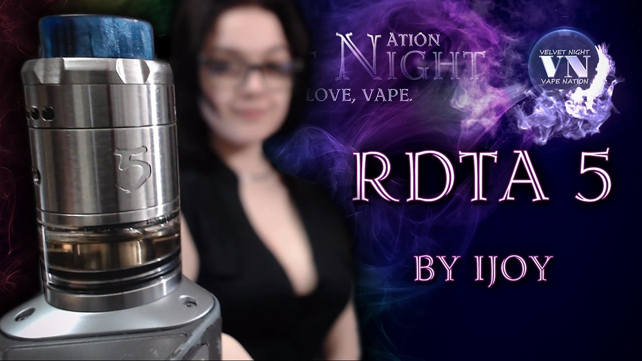 IJOY RDTA 5. Вкуснее только мой борщ... Но это не точно...