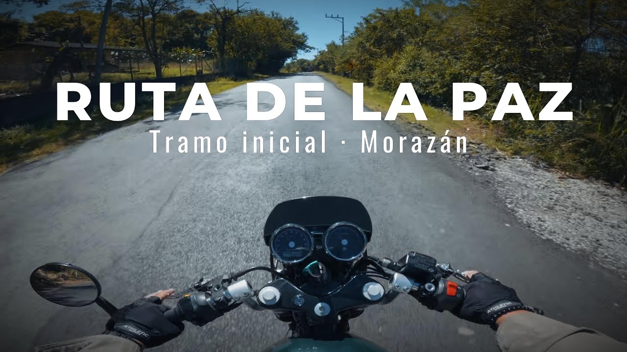 Ruta de La Paz en moto | Parte 1 · Morazán