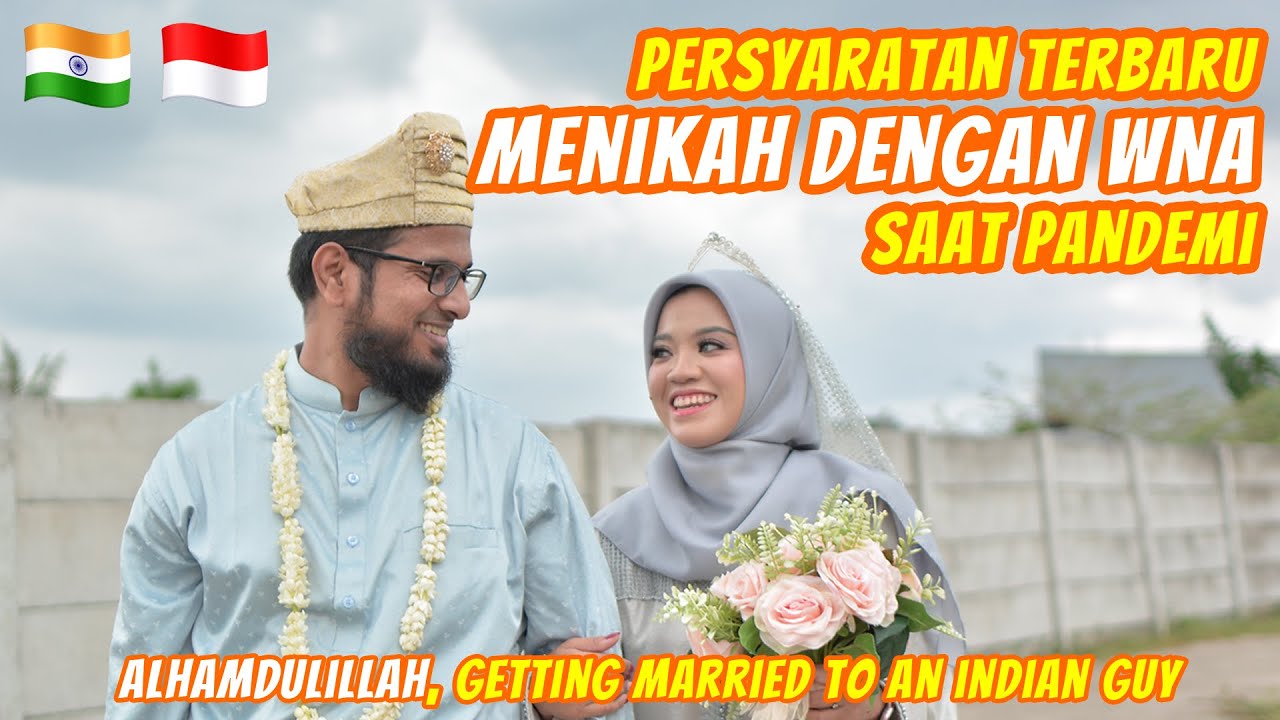 SYARAT DOKUMEN UNTUK MENIKAH DENGAN WNA SAAT PANDEMI | Mixed Marriage | Indonesian - Indian
