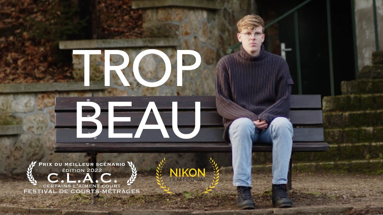 TROP BEAU (Court métrage)