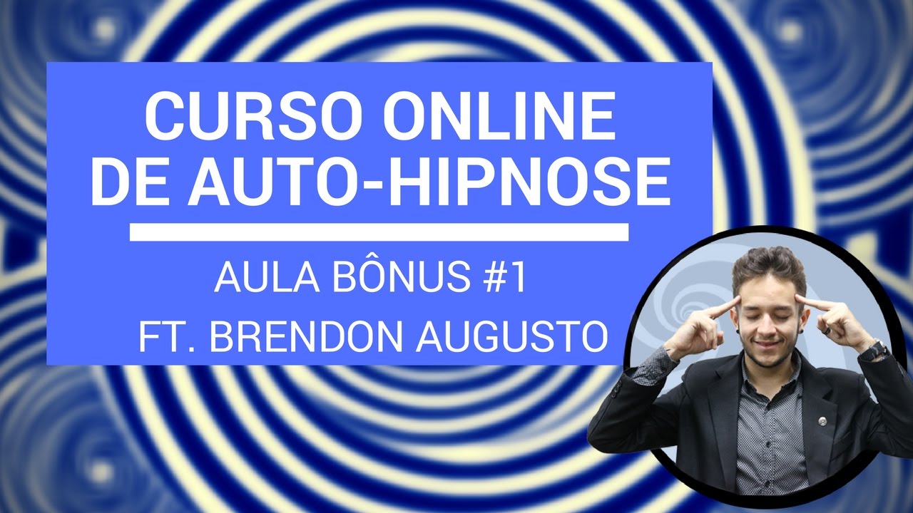 Curso de Auto-Hipnose - Bônus 1 - PNL e o Modelo Betty Erickson (ft. Brendon Augusto)